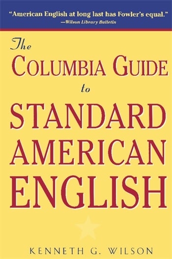 The Columbia Guide to Standard American English | Columbia
