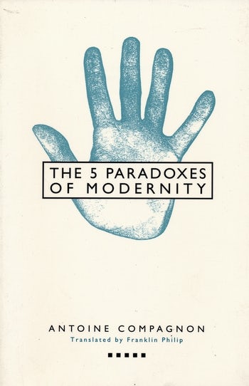 Five Paradoxes of Modernity | Columbia University Press