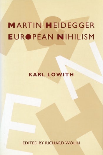 Martin Heidegger and European Nihilism | Columbia University Press