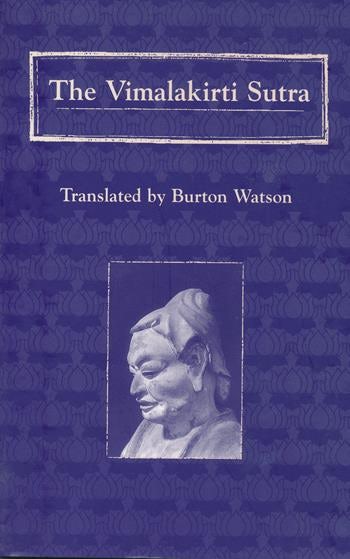 The Vimalakirti Sutra Columbia University Press