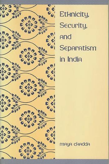 Ethnicity, Security, and Separatism in India | Columbia University Press