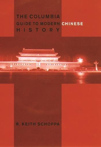 The Columbia Guide to Modern Chinese History | Columbia University