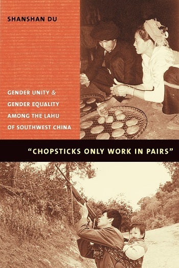 Chopsticks Only Work In Pairs Columbia University Press