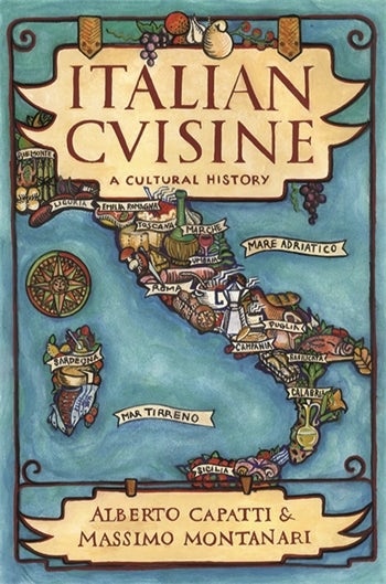 書 CAPOLAVORI ITALIANI NEL MONDO Italian Cuisine | Columbia University Press
