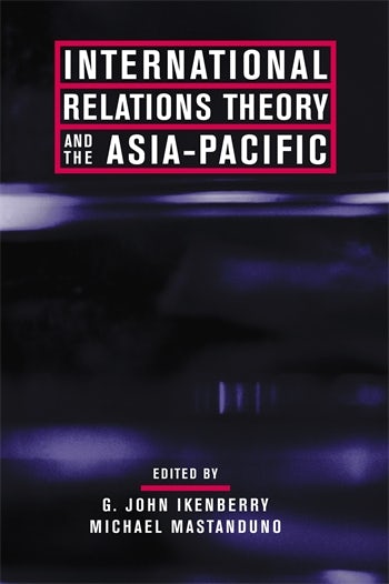 International Relations Theory and the Asia-Pacific | Columbia 