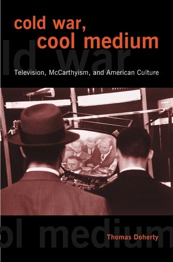 Cold War, Cool Medium | Columbia University Press