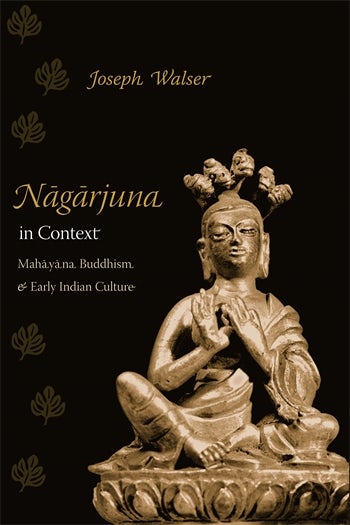 Nagarjuna In Context Columbia University Press - 