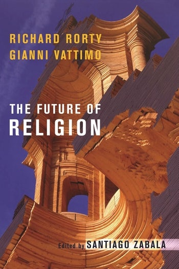 The Future Of Religion Columbia University Press - 