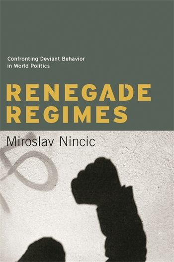 Renegade Regimes | Columbia University Press