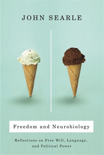 Freedom and Neurobiology | Columbia University Press