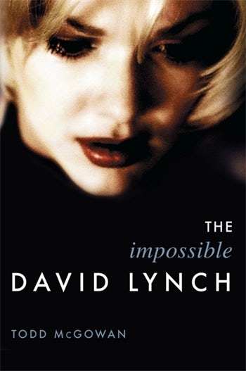 The Impossible David Lynch Columbia University Press