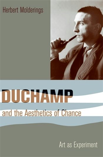 Duchamp and the Aesthetics of Chance | Columbia University Press