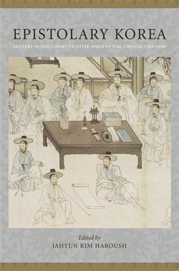Epistolary Korea | Columbia University Press