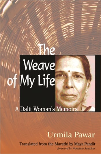 the weave of my life a dalit woman s memoirs columbia university
