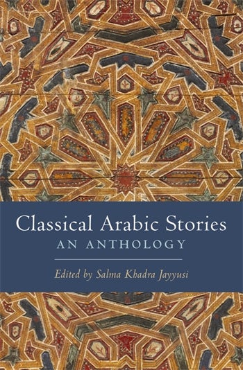 Classical Arabic Stories Columbia University Press - 