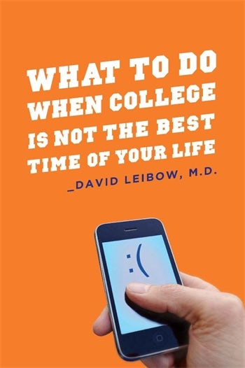What to Do When College Is Not the Best Time of Your Life book cover