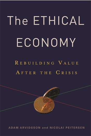 The Ethical Economy Columbia University Press 