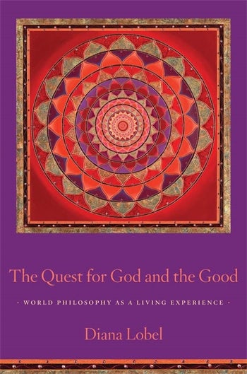 The Quest for God and the Good | Columbia University Press