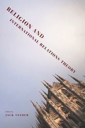 Religion and International Relations Theory | Columbia University