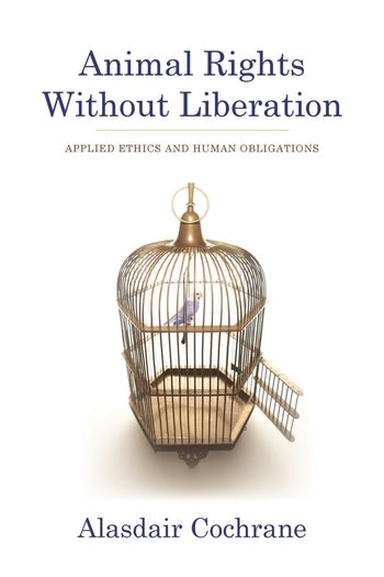 Animal Rights Without Liberation | Columbia University Press
