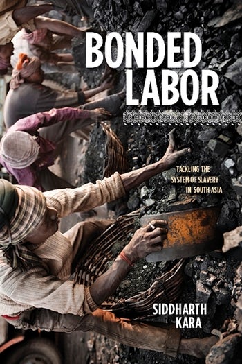 Bonded Labor Columbia University Press