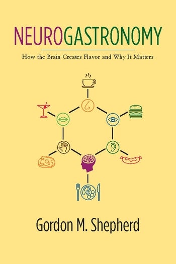 Neurogastronomy | Columbia University Press