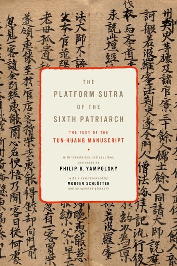 The Platform Sutra of the Sixth Patriarch | Columbia University Press