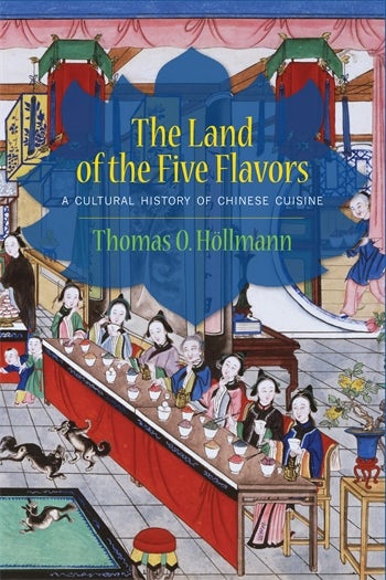 The Land of the Five Flavors | Columbia University Press