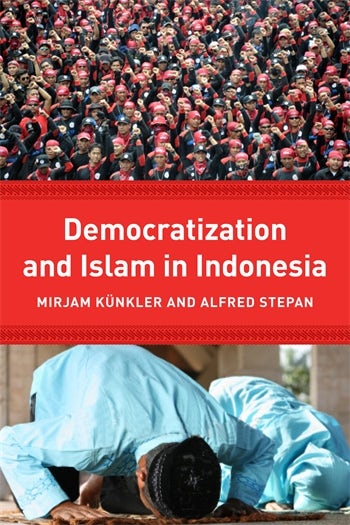 Democracy And Islam In Indonesia | Columbia University Press