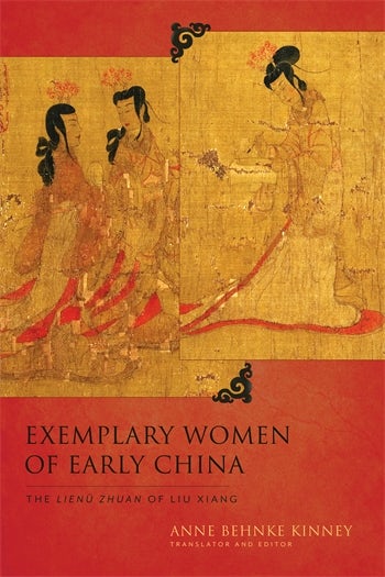 Exemplary Women of Early China | Columbia University Press