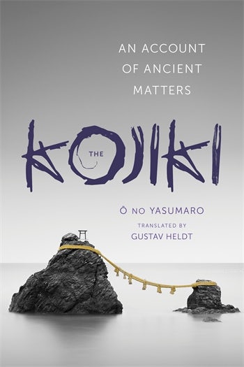 The Kojiki | Columbia University Press