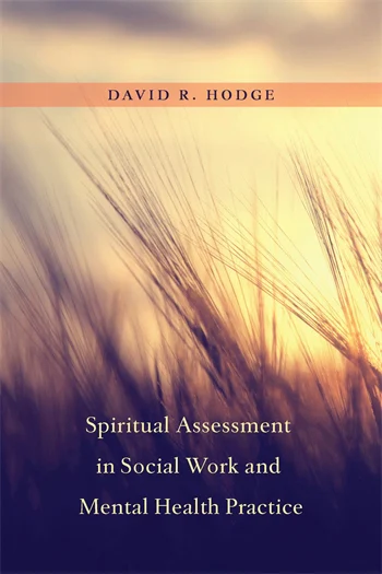 Spiritual Assessment in Social Work and Mental Health Practice ...
