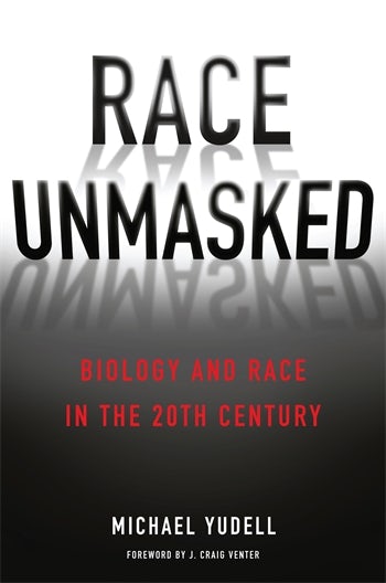 Race Unmasked | Columbia University Press