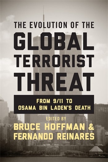 The Evolution of the Global Terrorist Threat Columbia University