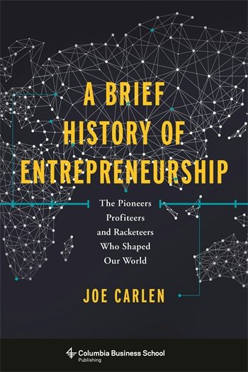 A Brief History of Entrepreneurship | Columbia University Press