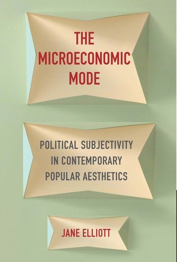 The Microeconomic Mode | Columbia University Press