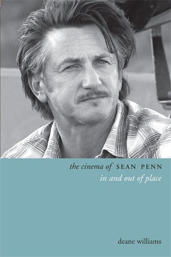 The Cinema of Sean Penn | Columbia University Press