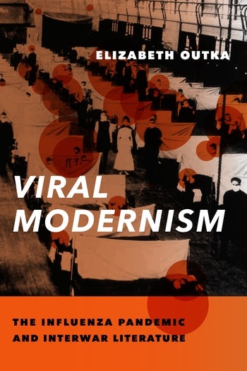 Viral Modernism | Columbia University Press