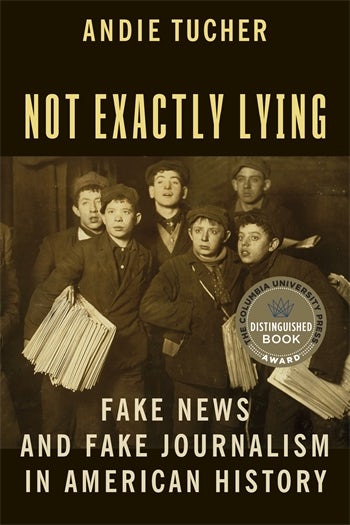 Not Exactly Lying  Columbia University Press