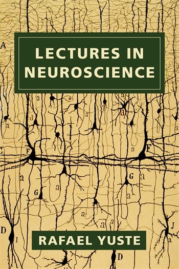 Lectures in Neuroscience | Columbia University Press