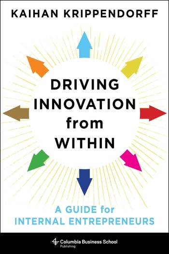 Driving Innovation From Within Columbia University Press