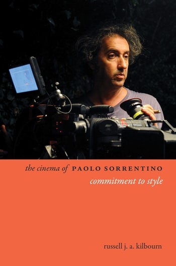 The Cinema Of Paolo Sorrentino | Columbia University Press