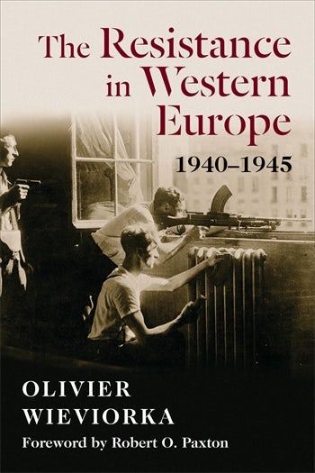 The Resistance In Western Europe 1940 1945 Columbia University Press