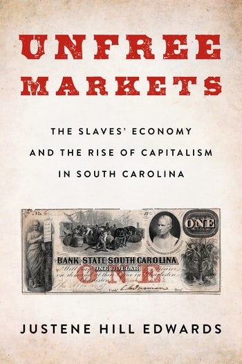 Unfree Markets  Columbia University Press