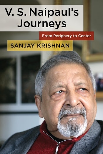 Life, Literature, and Politics: An Interview with V.S. Naipaul