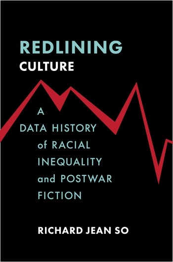 cover of Richard Jean So, Redlining Culture