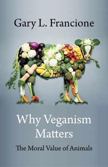 Why Veganism Matters | Columbia University Press