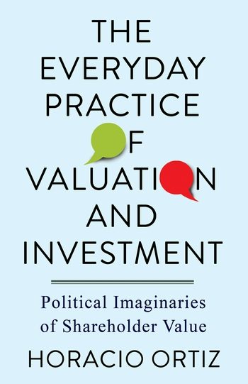 The Everyday Practice of Valuation and Investment | Columbia