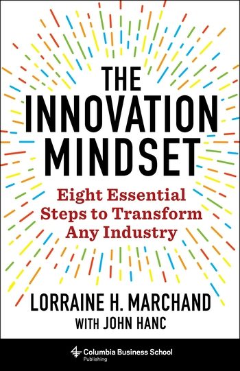 The Innovation Mindset | Columbia University Press