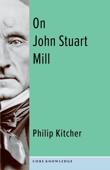 On John Stuart Millby Philip KitcherColumbia University Press, 2023; 152 pp.